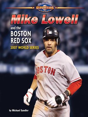 cover image of Mike Lowell and the Boston Red Sox